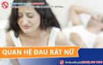Cẩn thận với hiện tượng quan hệ đau rát nữ