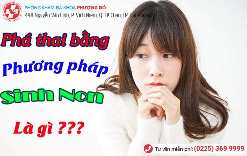 Phá thai bằng phương pháp kích thích sinh non Phá thai bằng phương pháp kích thích sinh non