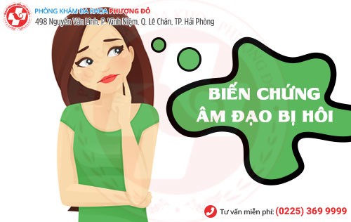 Biến chứng của âm đạo bị hôi Biến chứng âm đạo bị hôi